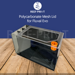 REEF-PRINT Polycarbonate Aquarium Mesh Lid to fit Fluval Evo 52L & SPEC 60L